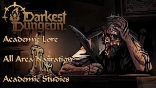 Darkest Dungeon II - All Academic Backstory, Area Lore, Academic's Study Narration (Chapter 1)