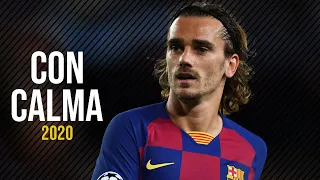 Antoine Griezmann ● Con Calma - Daddy Yankee ᴴᴰ