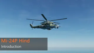[DCS] Mi-24P - Introduction