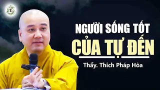 Người sống CÓ ĐỨC mọi nghiệp chướng sẽ được tiêu trừ - Vấn Đáp Thầy Thích Pháp Hòa