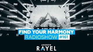 Andrew Rayel - Find Your Harmony Radioshow #161