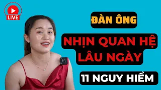 🔴 [Trực Tiếp] 11 TÁC HẠI NGUY HIỂM khi đàn ông NHỊN QUAN HỆ LÂU NGÀY | Thanh Nga Official