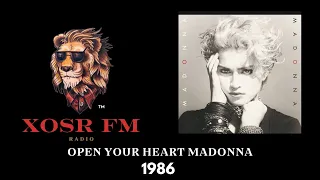 MADONNA OPEN YOUR HEART 1986 XOSR FM