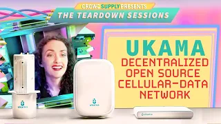 Teardown Session 35: Decentralized Cellular Data Networks with Ukama