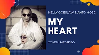 ACHA SEPTRIASA feat IRWANSYAH - MY HEART [COVER] MELLY GOESLAW & ANTO HOED