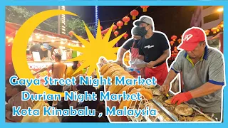Gaya Street Night Market/ Durian Night Market - Kota Kinabalu , Malaysia/ 가야 스트리트 야시장/ ガヤストリート/加雅街