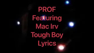 PROF - Tough Boy (featuring Mac Irv) (Lyrics Video)