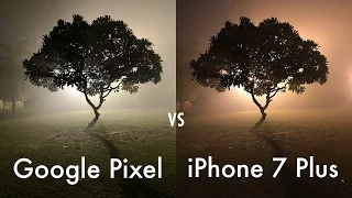 iPhone 7 Plus vs Google Pixel Camera Comparison
