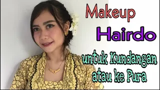 Tutorial Makeup untuk Kundangan atau ke Pura | Hairdo simple