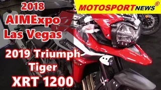 2019 Triumph Tiger XRT 1200 ǀ 2018 AIMExpo Las Vegas