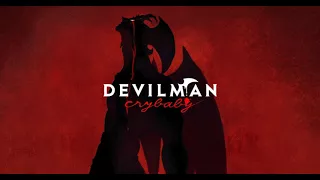 Devilman Crybaby - Devilman No Uta [HQ]