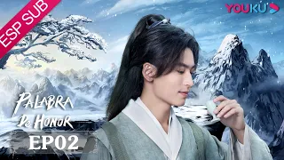 ESPSUB [Palabra de Honor] EP2 | Drama de Wuxia con Traje Antiguo | Zhang Zhehan/Gong Jun | YOUKU