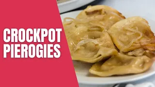 Crock Pot Pierogi