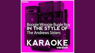 Boogie Woogie Bugle Boy (In the Style of the Andrews Sisters) (Karaoke Version)
