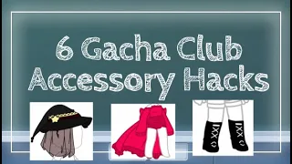 6 Gacha Club Accessory Hacks | Tutorial | Gacha Club | Part 1