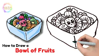 How to Draw a Bowl of Fruit Step by Step - Cute Bowl of Fruits!🍓🥝🥬🍇