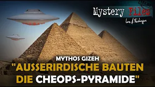 Mythos über die Ancient Aliens: "Außerirdische haben die Cheops Pyramide gebaut!"