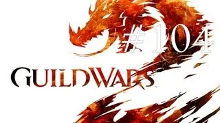 Guild Wars 2 - #104 Verschwörung aufgeklärt? ★ Let's Play Together Guild Wars 2 [Deutsch] [HD+]