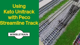 Using Kato Unitrack with Peco Streamline track