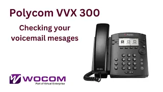 Polycom VVX 300  Check Voicemail Messages - WOCOM -Jamaica ITSP