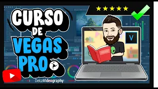 💙 Curso VEGAS PRO en YOUTUBE 2021 (Entrenamiento Online) ▶ DelcaVideography