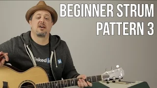 Beginner Strumming Patterns For Acoustic Guitar Pattern 3 - Beginner Guitar Lessons