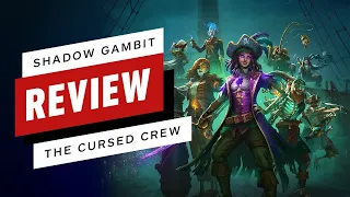 Shadow Gambit: The Cursed Crew Review