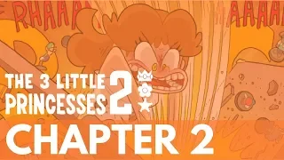 The 3 Little Princesses 2: Chapter 2