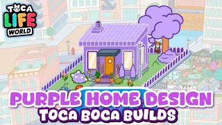 PURPLE HOME DESIGN IDEA IN TOCA LIFE WORLD ~ TOCA BOCA BUILDS 💜🏠
