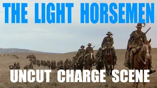 The Light horsemen UNCUT charge scene