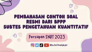 TIPS PENGETAHUAN KUANTITATIF SNBT EPS 11 (SOAL ASLI BP3 KEMDIKBUD)