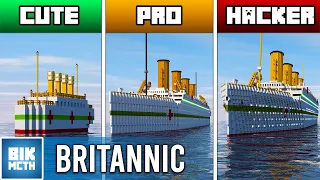 CUTE vs PRO vs HACKER: BRITANNIC in Minecraft