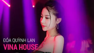 NONSTOP Vinahouse 2020 - Đóa Quỳnh Lan Remix - Trần Thế Là Cõi Hư Vô Ta Mang Giấc Mộng Uyên Ương