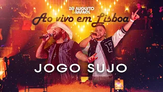 Jogo Sujo - Zé Augusto e Rafael (DVD Ao Vivo em Lisboa)