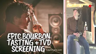 Epic Bourbon Tasting + TVD Screening with Ian Somerhalder