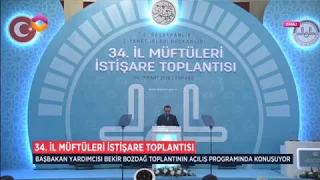 Başbakan Yardımcısı Bekir Bozdağ 34. İl Müftüleri istişare toplantısında konuştu