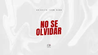 Chiquito Team Band - No Se Olvidar "A Nuestro Estilo" (Audio Oficial)