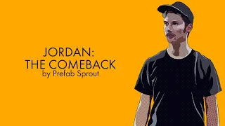 21: Jordan: The Comeback by Prefab Sprout, with Ronnie Neeley