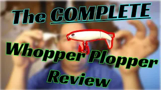 The COMPLETE Whopper Plopper Review | With Bass Fishing Tips