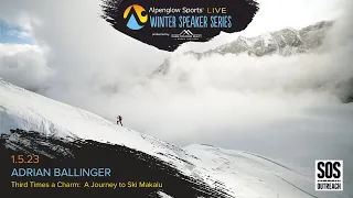 The first Ski descent of Makalu by Adrian Ballinger - Alpenglow Sports Winter Speaker Series