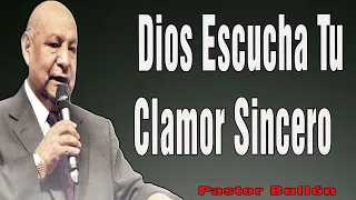 Pastor Alejandro Bullon 2023 - Dios Escucha Tu Clamor Sincero