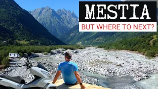 MESTIA - But Where to Next?
