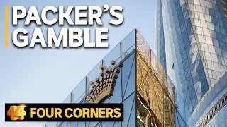 Packer’s Crown Casino Gamble: A tale of big money, lobbying and political influence | Four Corners