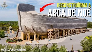 CONHEÇA A RÉPLICA DA ARCA DE NOÉ - Reconstruíram A Arca De Noé