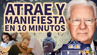 Cómo Atraer o Manifestar lo que Deseas - Ley de la Atracción - Por Bob Proctor