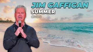 "Summer is the WORST..." - Jim Gaffigan Stand up (Cinco)