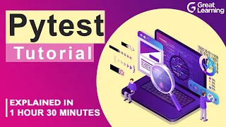 PyTest Tutorial | Unit Testing Framework In Python | How to use PyTest? | Great Learning