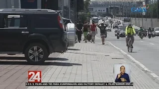 24 Oras: Ilang manggagawa, piniling maglakad para makarating sa trabaho