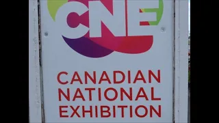 C.N.E. CANADIAN NATIONAL EXHIBITION - LETS GO TO THE "EX"