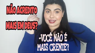 NÃO SOU MAIS CRENTE? PQ EU SAÍ DA IGREJA?